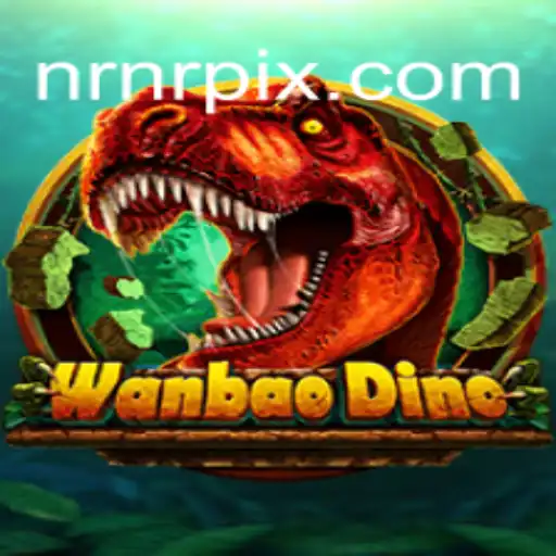 WanBaoDino: Descubra o Mundo do Jogo com NRNR